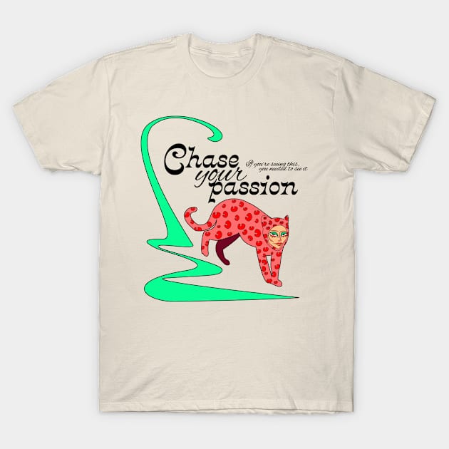 Chase Your Passion Leopard T-Shirt by Elizza